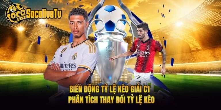 Biến Động Tỷ Lệ Kèo Giải C1 - Phân Tích Thay Đổi Tỷ Lệ Kèo
